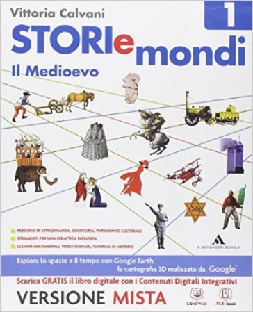 Storiemondi. Per la Scuola media. Con e-book. Con espansione online. 1. - Vittoria Calvani