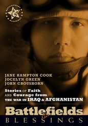 Stories of Faith and Courage from the War in Iraq & Afghanistan