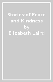 Stories of Peace and Kindness