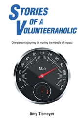 Stories of a Volunteeraholic