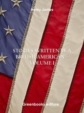 Stories written by a British American Volume I