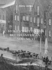 Stories written by a British American Volume VI