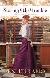 Storing Up Trouble (American Heiresses Book #3)