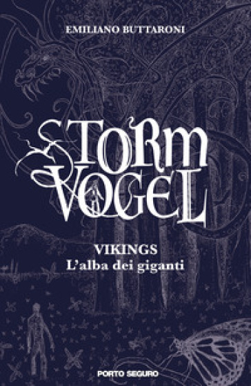 Storm Vogel. Vikings, l'alba dei giganti - Emiliano Buttaroni