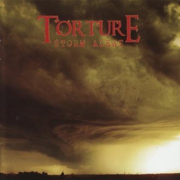 Storm alert - Torture
