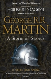 A Storm of Swords: Part 1 Steel and Snow (A Song of Ice and Fire, Book 3)