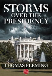 Storms Over the Presidency