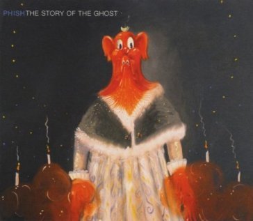 Story of the ghost - PHISH