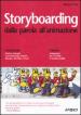 Storyboarding dalla parola all animazione