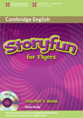 Storyfun. Flyers. Teacher s book. Con CD-ROM