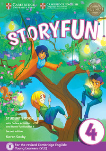 Storyfun for starters, movers and flyers. Flyers 4. Student's book-Home fun booklet. Per la Scuola media. Con e-book. Con espansione online. Con DVD-ROM - Karen Saxby