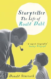 Storyteller: The Life of Roald Dahl