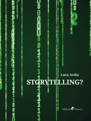 Storytelling? - Luca Ardia
