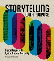 Storytelling With Purpose