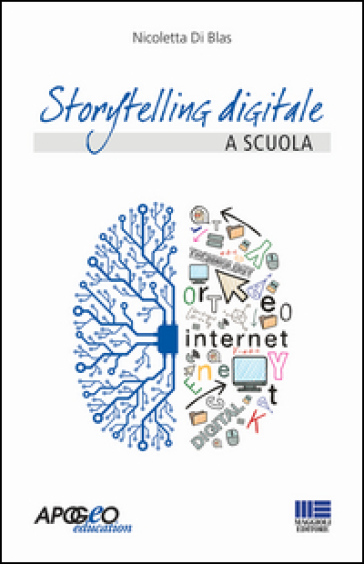 Storytelling digitale a scuola - Nicoletta Di Blas