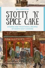 Stotty  n  Spice Cake