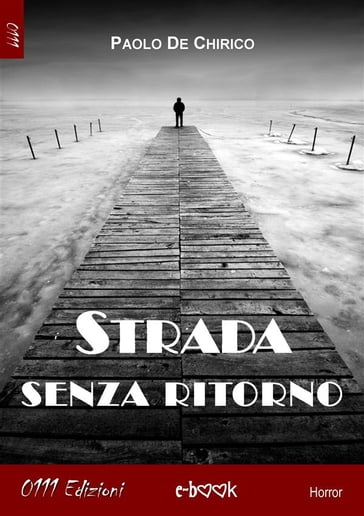 Strada senza ritorno - Paolo De Chirico
