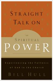 Straight Talk on Spiritual Power