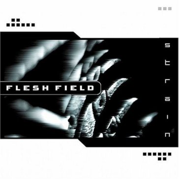 Strain - Flesh Field