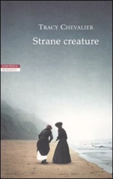 Strane creature - Tracy Chevalier