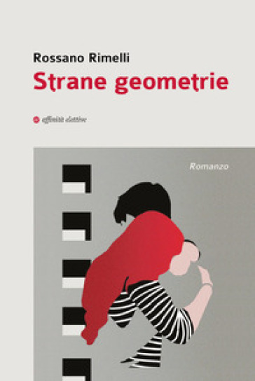 Strane geometrie - Rossano Rimelli