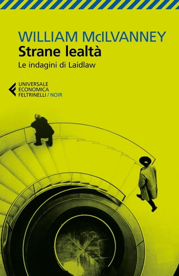 Strane lealtà - William McIlvanney