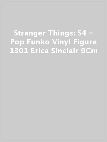Stranger Things: S4 - Pop Funko Vinyl Figure 1301 Erica Sinclair 9Cm