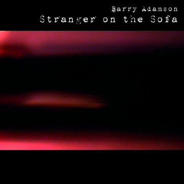 Stranger on the sofa - Barry Adamson