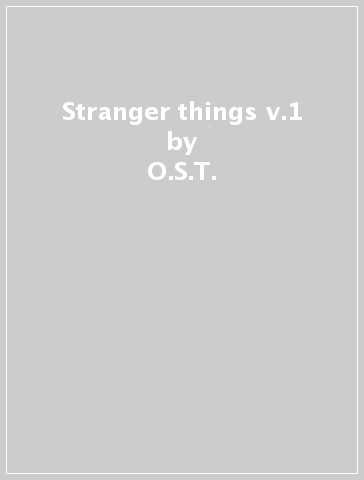 Stranger things v.1 - O.S.T.