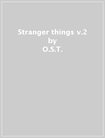 Stranger things v.2 - O.S.T.