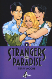 Strangers in paradise. 6.