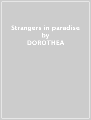 Strangers in paradise - DOROTHEA & THE PLANETS