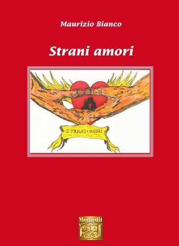 Strani amori - Maurizio Bianco