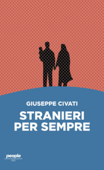 Stranieri per sempre - Giuseppe Civati