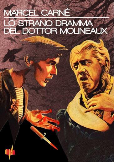 Lo Strano Dramma Del Dr Molineaux - Marcel Carne