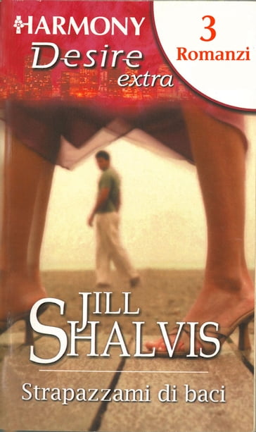 Strapazzami di baci - Jill Shalvis