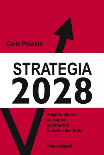 Strategia 2028 - Carlo Pelanda