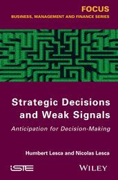 Strategic Decisions and Weak Signals