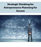 Strategic Thinking for Entrepreneurs