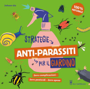 Strategie anti-parassiti per il giardino - Johann Gis