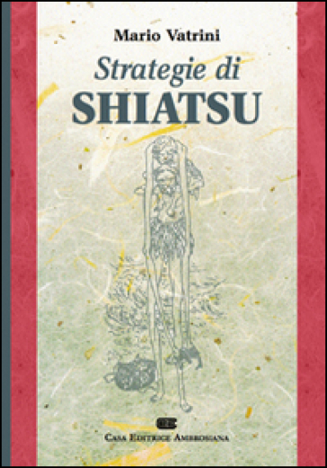 Strategie di shiatsu - Mario Vatrini