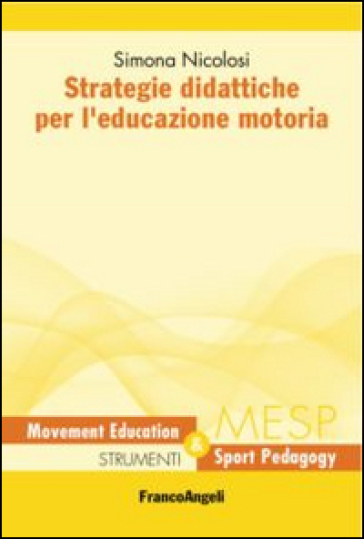 Strategie didattiche per l'educazione motoria - Simona Nicolosi