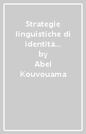 Strategie linguistiche di identità statale in Africa