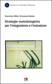 Strategie metodologiche per l integrazione e l inclusione