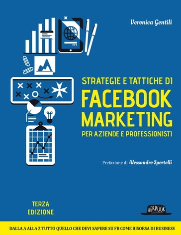 Strategie e tattiche di Facebook marketing per aziende e professionisti - Veronica Gentili