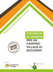 Strategie di vendita per un camping village di successo