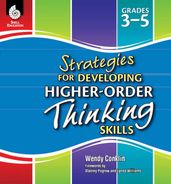 Strategies for Developing Higher-Order Thinking Skills