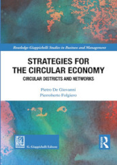 Strategies for the circular economy. Circular districts and networks