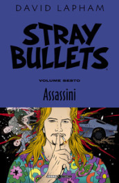 Stray bullets. 6: Assassini