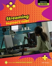 Streaming: Beginner s Guide